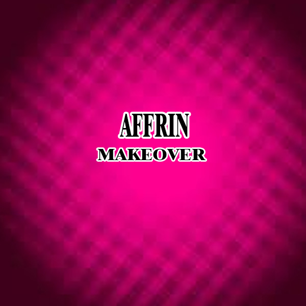 https://www.evnzon.com/service_pic/208/affrin-makeover-1671430159.jpg