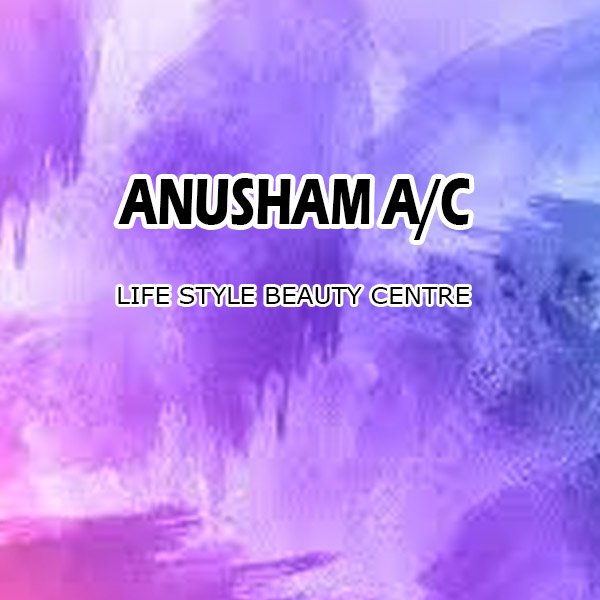 https://www.evnzon.com/service_pic/347/anusham-ac-life-style-beauty-centre-1671611640.jpg