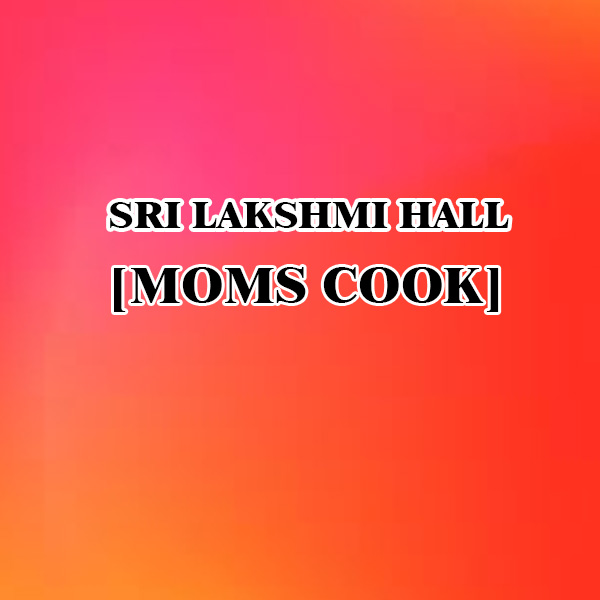 https://www.evnzon.com/service_pic/353/sri-lakshmi-hall-moms-cook-1671456424.JPG