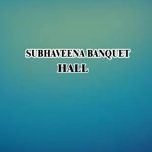 https://www.evnzon.com/service_pic/93/subhaveena-banquet-hall-1671456695.JPG